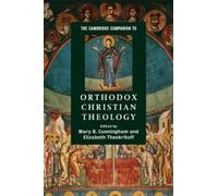 Elizabeth Theokri The Cambridge Companion to Orthodox Christian Theo (Tascabile)