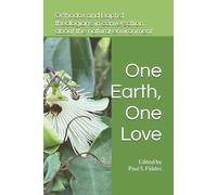 Elizabeth Theokritoff David Gregory John D Weave One Earth, One Lov (Tascabile)