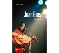 Elizabeth Thomson Melanie Köpp Joan Baez: Mut und Anmut (Tascabile)