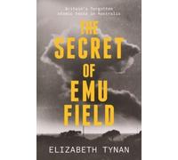 Elizabeth Tynan The Secret of Emu Field (Tascabile)