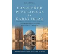 Elizabeth Urban Conquered Populations in Early Islam (Tascabile)