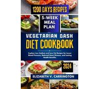 Elizabeth V Carrington Vegetarian DASH diet cookbook (Tascabile)