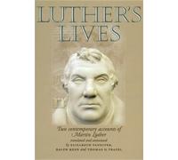 Elizabeth Vandiver Ralph Keen Thomas D. Frazel Luther's Lives (Tascabile)