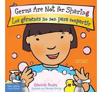 Elizabeth Verdi Germs Are Not for Sharing / Los gérmenes no s (Libro di cartone)