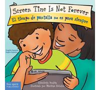 Elizabeth Verdi Screen Time Is Not Forever / El tiempo de pan (Libro di cartone)