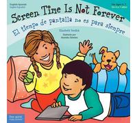 Elizabeth Verdi Screen Time Is Not Forever / El tiempo de pantalla n (Tascabile)