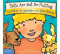 Elizabeth Verdi Tails Are Not for Pulling / La cola de las ma (Libro di cartone)