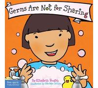 Elizabeth Verdick Germs Are Not for Sharing Board Book (Libro di cartone)