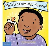 Elizabeth Verdick Pacifiers Are Not Forever Board Book (Libro di cartone)