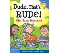 Elizabeth Verdick Pamela Espeland Dude, That's Rude (Tascabile) Laugh & Learn®
