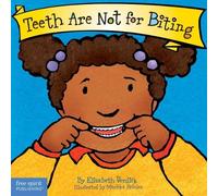 Elizabeth Verdick Teeth Are Not for Biting Board Book (Libro di cartone)