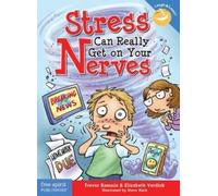 Elizabeth Verdick Trevor Romain Stress Can Really Get on Your Nerves (Tascabile)
