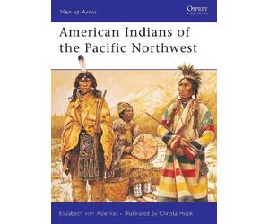 Elizabeth Von Aderkas American Indians of the Pacific Northwest (Tascabile)