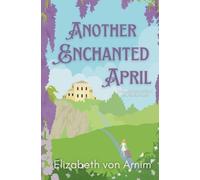Elizabeth Von Arnim Another Enchanted April (Tascabile)