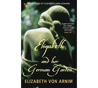 Elizabeth von Arnim Elizabeth And Her German Garden (Tascabile)