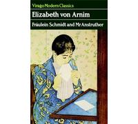 Elizabeth von Arnim Fraulein Schmidt And Mr Anstruther (Tascabile)