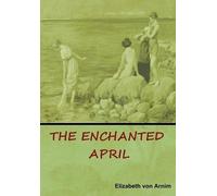 Elizabeth Von Arnim The Enchanted April (Copertina rigida)