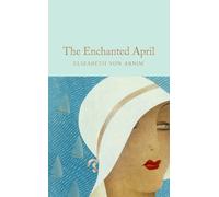 Elizabeth von Arnim The Enchanted April (Copertina rigida)