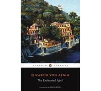 Elizabeth von Arnim The Enchanted April (Tascabile)