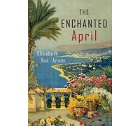 Elizabeth Von Arnim The Enchanted April (Tascabile)