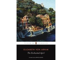 Elizabeth von Arnim The Enchanted April (Tascabile)