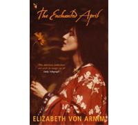 Elizabeth von Arnim The Enchanted April (Tascabile) Virago Modern Classics