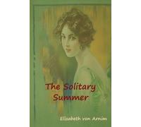 Elizabeth Von Arnim The Solitary Summer (Tascabile)