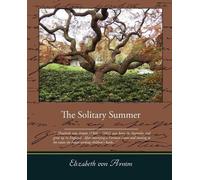 Elizabeth Von Arnim The Solitary Summer (Tascabile)