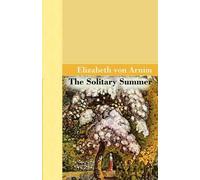 Elizabeth Vov Arnim The Solitary Summer (Copertina rigida)