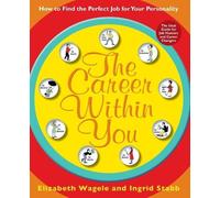 Elizabeth Wagele The Career Within You (Tascabile)