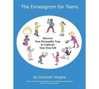 Elizabeth Wagele The Enneagram for Teens (Tascabile)
