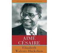 Elizabeth Walcott-Hackshaw Aimé Césaire (Tascabile) Caribbean Biography Series