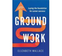 Elizabeth Wallace Groundwork (Tascabile)