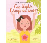 Elizabeth Wallace Nancy Can Sophie Change the World? (Copertina rigida)