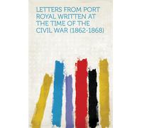 Elizabeth Ware Pearson Letters From Port Royal (Tascabile)
