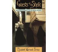 Elizabeth Warnock Fernea Guests of the Sheik (Tascabile)