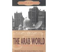 Elizabeth Warnock Fernea Robert A. Fernea The Arab World (Tascabile)