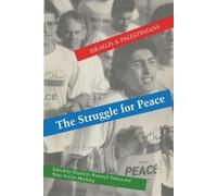 Elizabeth Warnock Fernea The Struggle for Peace (Tascabile)