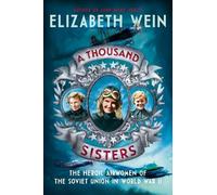 Elizabeth Wein A Thousand Sisters (Copertina rigida)