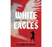 Elizabeth Wein White Eagles (Tascabile)
