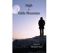 Elizabeth Weir High on Table Mountain (Tascabile)