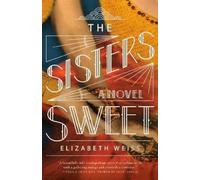 Elizabeth Weiss Sisters Sweet (Tascabile)