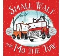 Elizabeth Weiss Verdick Small Walt and Mo the Tow (Copertina rigida)
