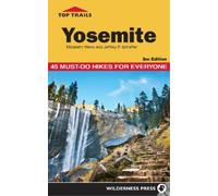 Elizabeth Wenk Jeffrey Schaffer Top Trails: Yosemite (Copertina rigida)