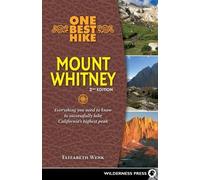 Elizabeth Wenk One Best Hike: Mount Whitney (Tascabile) One Best Hike