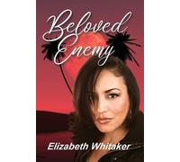 Elizabeth Whitaker Beloved Enemy (Tascabile)