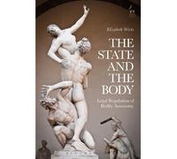 Elizabeth Wicks The State and the Body (Copertina rigida)