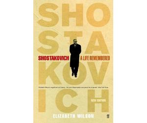Elizabeth Wilson Shostakovich: A Life Remembered (Tascabile)