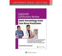 Elizabeth Wirth Lippincott Certification Review: Adult Gerontology A (Tascabile)