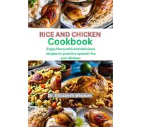 Elizabeth Wisdom Rice and chicken cookbook (Tascabile)